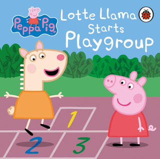 Cover image for 9780241543474 - Peppa Pig: Lotte Llama Starts Playgroup