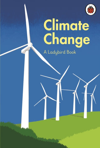 Supplemental image for 9780241545669 - A Ladybird Book: Climate Change