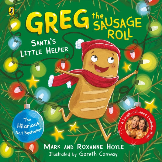 Cover image for 9780241548349 - Greg the Sausage Roll: Santa's Little Helper