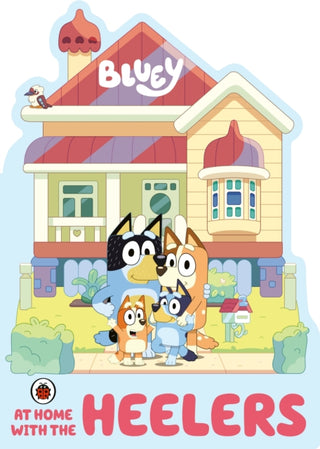 Cover image for 9780241550465 - Bluey: At Home with the Heelers