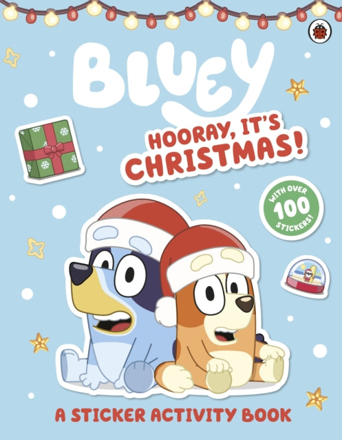 Cover image for 9780241550656 - Bluey: Hooray It's Christmas Sticker Activity