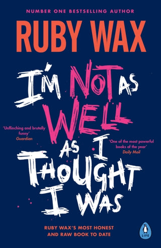 Cover image for 9780241554913 - I’m Not as Well as I Thought I Was