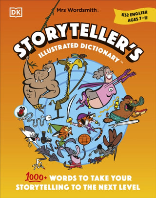 Cover image for 9780241558232 - Mrs Wordsmith Storyteller’s Illustrated Dictionary Ages 7–11 (Key Stage 2)