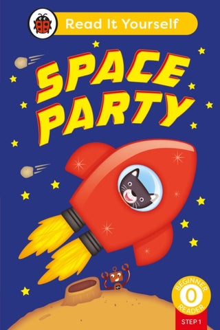 Cover image for 9780241563557 - Space Party (Phonics Step 1): Read It Yourself - Level 0 Beginner Reader