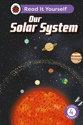 Cover image for 9780241563724 - Our Solar System: Read It Yourself - Level 4 Fluent Reader