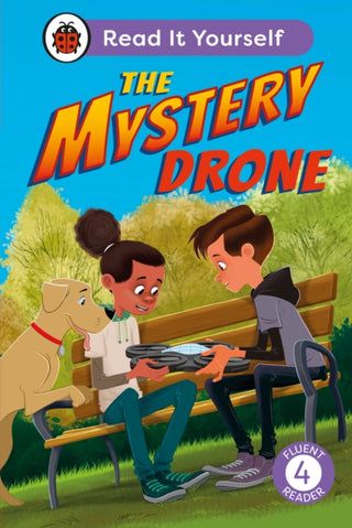 Cover image for 9780241563786 - The Mystery Drone: Read It Yourself -Level 4 Fluent Reader