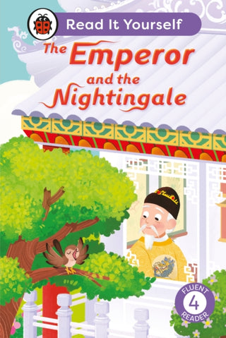 Cover image for 9780241563809 - The Emperor and the Nightingale: Read It Yourself - Level 4 Fluent Reader