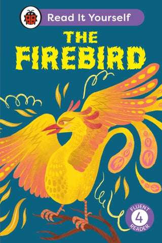 Supplemental image for 9780241563816 - The Firebird: Read It Yourself - Level 4 Fluent Reader