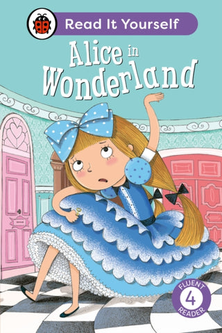 Cover image for 9780241563861 - Alice in Wonderland: Read It Yourself - Level 4 Fluent Reader