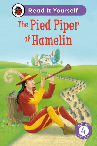 Cover image for 9780241563908 - The Pied Piper of Hamelin: Read It Yourself - Level 4 Fluent Reader