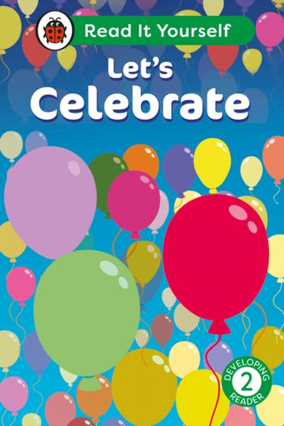 Cover image for 9780241564011 - Let's Celebrate: Read It Yourself - Level 2 Developing Reader
