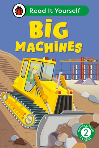 Cover image for 9780241564028 - Big Machines: Read It Yourself - Level 2 Developing Reader