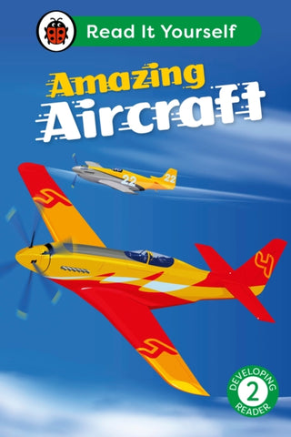 Supplemental image for 9780241564059 - Amazing Aircraft: Read It Yourself - Level 2 Developing Reader