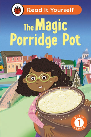 Cover image for 9780241564202 - The Magic Porridge Pot: Read It Yourself - Level 1 Early Reader