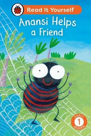 Cover image for 9780241564394 - Anansi Helps a Friend: Read It Yourself - Level 1 Early Reader