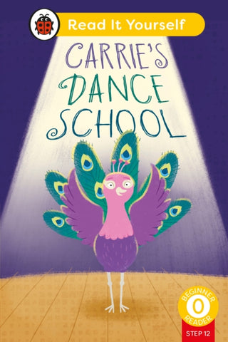 Supplemental image for 9780241564417 - Carrie's Dance School (Phonics Step 12): Read It Yourself - Level 0 Beginner Reader