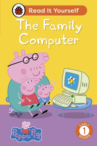Cover image for 9780241565315 - Peppa Pig The Family Computer: Read It Yourself - Level 1 Early Reader