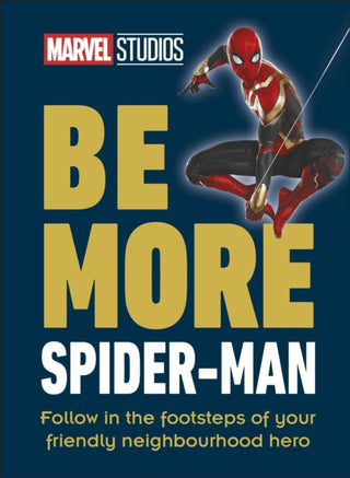 Cover image for 9780241568125 - Marvel Studios Be More Spider-Man