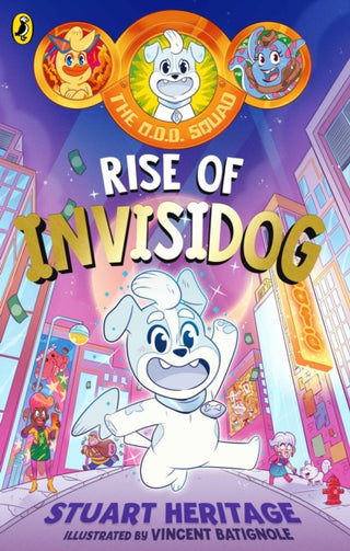 Cover image for 9780241572269 - The O.D.D. Squad: Rise of Invisidog