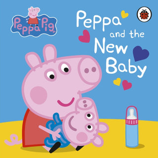Cover image for 9780241575710 - Peppa Pig: Peppa and the New Baby