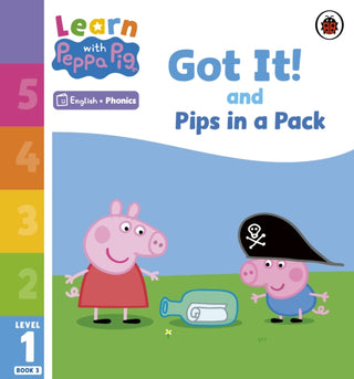 Cover image for 9780241575932 - Learn with Peppa Phonics Level 1 Book 3 – Got It! and Pips in a Pack (Phonics Reader)
