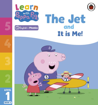 Cover image for 9780241576021 - Learn with Peppa Phonics Level 1 Book 6 – The Jet and It is Me! (Phonics Reader)