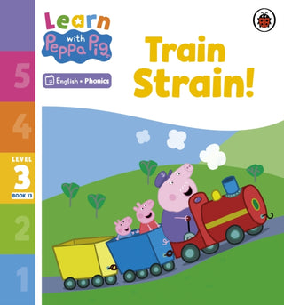 Cover image for 9780241576380 - Learn with Peppa Phonics Level 3 Book 13 – Train Strain! (Phonics Reader)