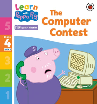 Cover image for 9780241576465 - Learn with Peppa Phonics Level 4 Book 5 – The Computer Contest (Phonics Reader)