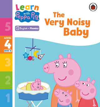 Cover image for 9780241576908 - Learn with Peppa Phonics Level 4 Book 16 – The Very Noisy Baby (Phonics Reader)