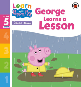 Cover image for 9780241577028 - Learn with Peppa Phonics Level 5 Book 1 – George Learns a Lesson (Phonics Reader)