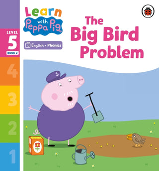 Cover image for 9780241577042 - Learn with Peppa Phonics Level 5 Book 2 – The Big Bird Problem (Phonics Reader)