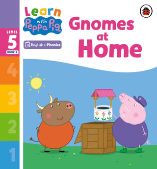 Cover image for 9780241577158 - Learn with Peppa Phonics Level 5 Book 8 – Gnomes at Home (Phonics Reader)