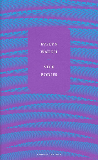 Cover image for 9780241585283 - Vile Bodies