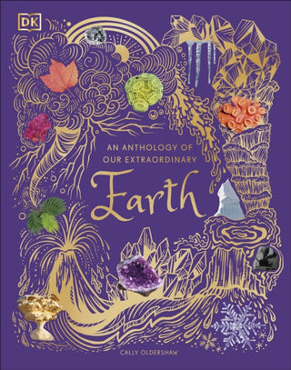Cover image for 9780241585375 - An Anthology of Our Extraordinary Earth