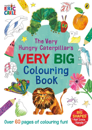 Cover image for 9780241585542 - The Very Hungry Caterpillar's Very Big Colouring Book