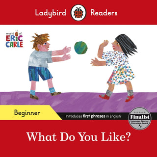 Cover image for 9780241587669 - Ladybird Readers Beginner Level - Eric Carle - What Do You Like? (ELT Graded Reader)