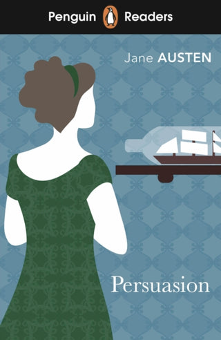 Cover image for 9780241588963 - Penguin Readers Level 3: Persuasion (ELT Graded Reader)