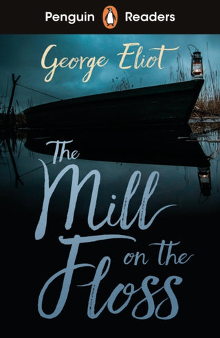 Cover image for 9780241589045 - Penguin Readers Level 4: The Mill on the Floss (ELT Graded Reader)