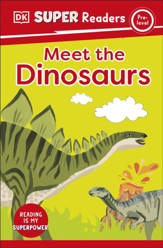 Cover image for 9780241589564 - DK Super Readers Pre-Level Meet the Dinosaurs