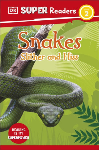 Supplemental image for 9780241591079 - DK Super Readers Level 2 Snakes Slither and Hiss