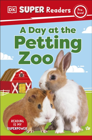 Cover image for 9780241592144 - DK Super Readers Pre-Level A Day at the Petting Zoo