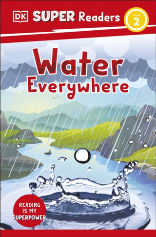 Cover image for 9780241592731 - DK Super Readers Level 2 Water Everywhere
