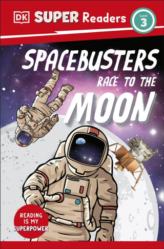 Cover image for 9780241592854 - DK Super Readers Level 3 Space Busters Race to the Moon