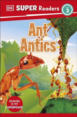 Cover image for 9780241592892 - DK Super Readers Level 3 Ant Antics
