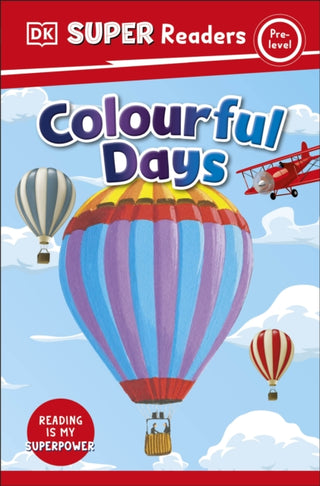 Cover image for 9780241593110 - DK Super Readers Pre-Level Colourful Days
