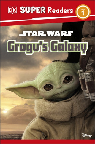 Cover image for 9780241593424 - DK Super Readers Level 1 Star Wars Grogu's Galaxy