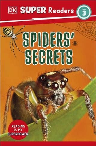 Supplemental image for 9780241598603 - DK Super Readers Level 3 Spiders' Secrets
