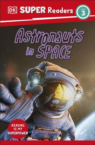 Cover image for 9780241599846 - DK Super Readers Level 3 Astronauts in Space