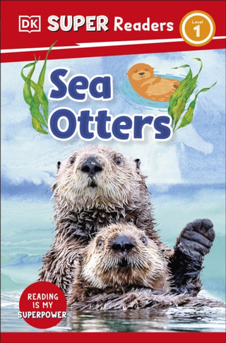 Cover image for 9780241599969 - DK Super Readers Level 1 Sea Otters