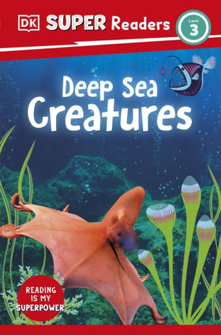 Cover image for 9780241602164 - DK Super Readers Level 3 Deep-Sea Creatures